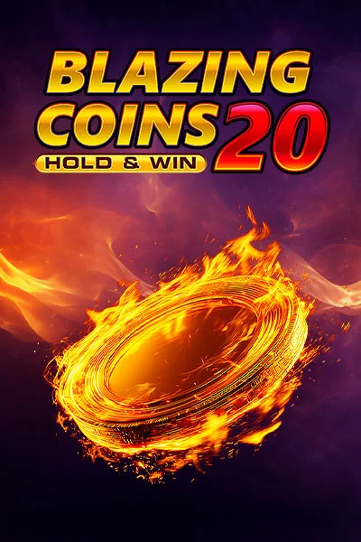Blazing Coins 20 Hold & Win